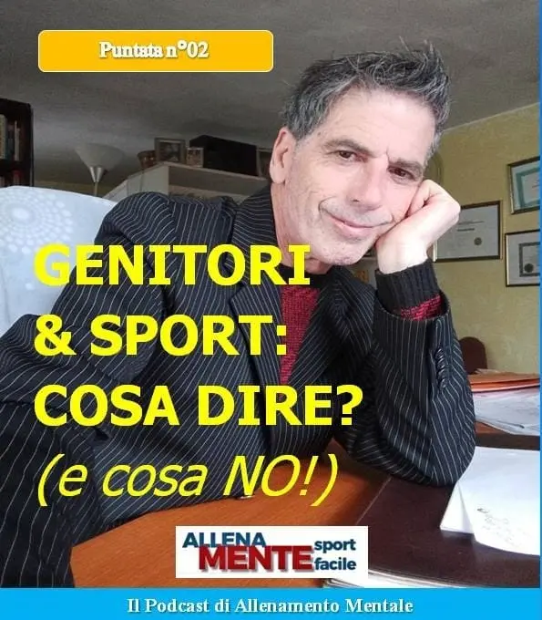 Cosa Dire e NON Dire a Tuo Figlio Nello Sport: Guida Pratica per Genitori (Podcast)